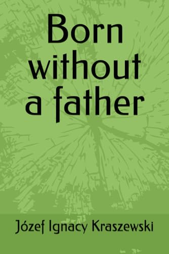 Born without a father von Independently published