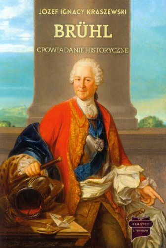 Bruhl: opowiadanie historyczne
