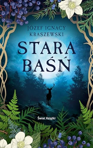 Stara baśń: (edycja kolekcjonerska) von Świat Książki