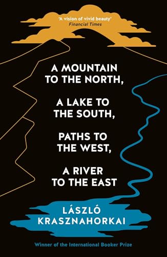 A Mountain to the North, A Lake to The South, Paths to the West, A River to the East von Profile Books
