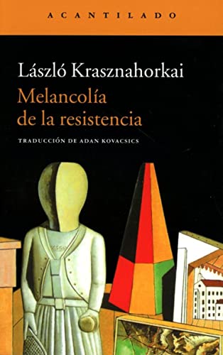 Melancolía de la resistencia (Narrativa del Acantilado, Band 17) von Acantilado