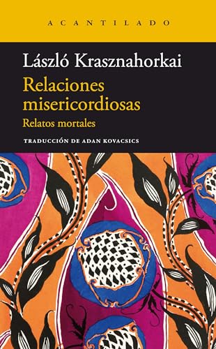 Relaciones misericordiosas (Narrativa del Acantilado, Band 368) von Acantilado
