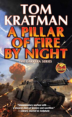 A Pillar of Fire by Night (Volume 7) (Carrera) von Baen