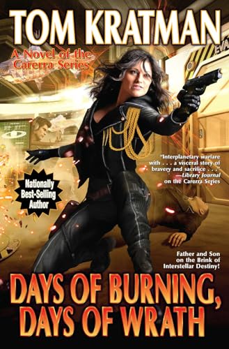 Days of Burning, Days of Wrath (Volume 8) (Carrera, Band 8)