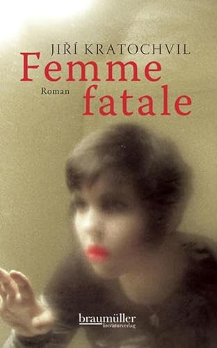 Femme fatale: Roman