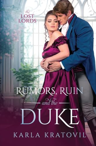 Rumors, Ruin and the Duke von Tule Publishing Group, LLC