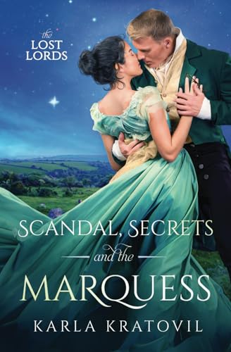 Scandal, Secrets, and the Marquess (The Lost Lords, Band 2) von Tule Publishing Group