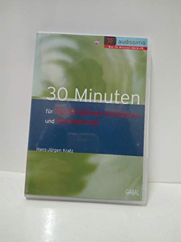 30 Minuten Kritisieren und Anerkennen