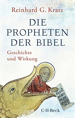Die Propheten der Bibel: Geschichte und Wirkung (Beck Paperback)