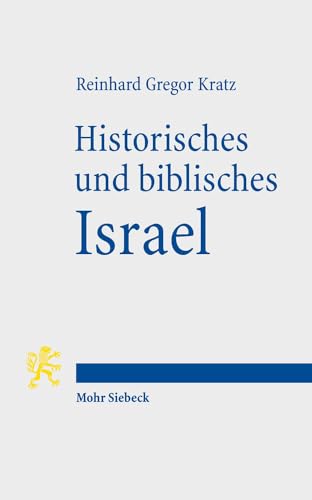 Historisches und biblisches Israel: Drei Überblicke zum Alten Testament: Drei Uberblicke Zum Alten Testament