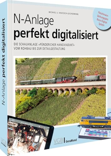 N-Anlage perfekt digitalisiert: Die Schauanlage »Pündericher Hangviadukt« vom Rohbau bis zur Detailgestaltung von Bruckmann
