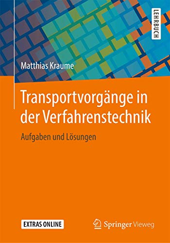 Transportvorgänge in der Verfahrenstechnik: Aufgaben und Lösungen von Springer