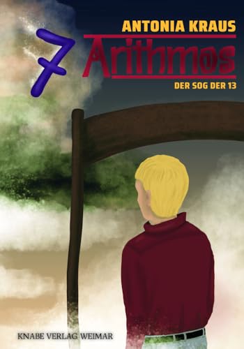 Arithmos – Der Sog der 13 von Knabe Verlag Weimar