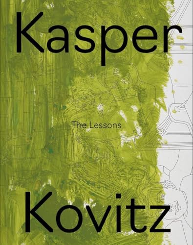 Kasper Kovitz: The Lessons Kasper Kovitz: The Lessons von Verlag für moderne Kunst