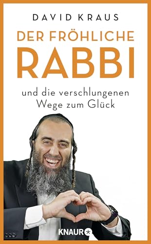 Der fröhliche Rabbi und die verschlungenen Wege zum Glück von Knaur HC