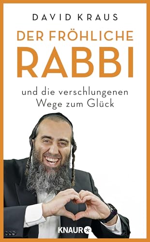 Der fröhliche Rabbi und die verschlungenen Wege zum Glück von Droemer Knaur*