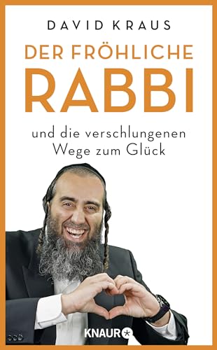 Der fröhliche Rabbi und die verschlungenen Wege zum Glück