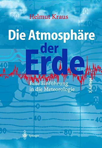 Die Atmosphäre der Erde: Eine Einführung in die Meteorologie