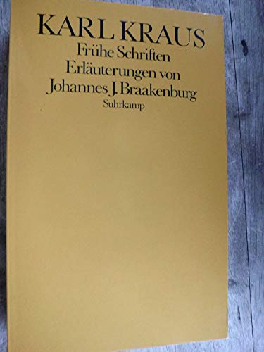 Karl Kraus - Frühe Schriften. Erläuterungen.