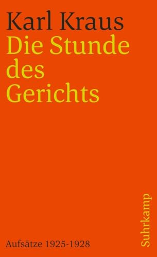 Schriften in den suhrkamp taschenbüchern. Zweite Abteilung. Acht Bände: Band 17 (Zweite Abteilung V. Band): Die Stunde des Gerichts. Aufsätze 1925–1928 (suhrkamp taschenbuch)