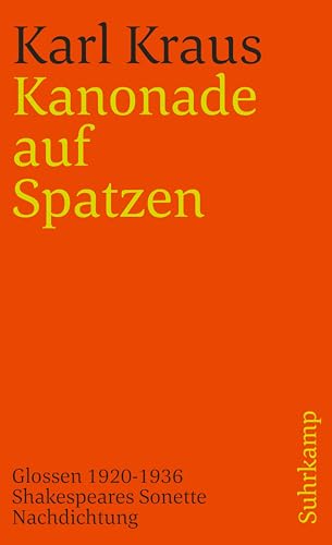 Schriften in den suhrkamp taschenbüchern. Zweite Abteilung. Acht Bände: Band 20 (Zweite Abteilung VIII. Band): Kanonade auf Spatzen. Glossen 1920–1936 (suhrkamp taschenbuch)