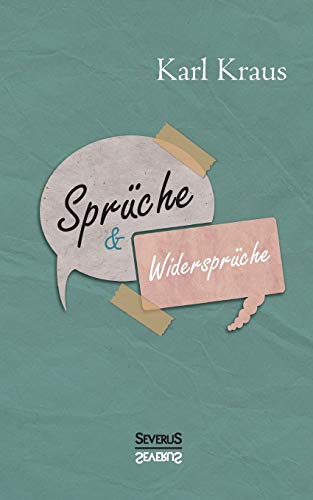 Sprüche und Widersprüche Sprüche und Widersprüche