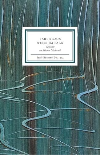 Wiese im Park: Gedichte an Sidonie Nádherný (Insel-Bücherei)