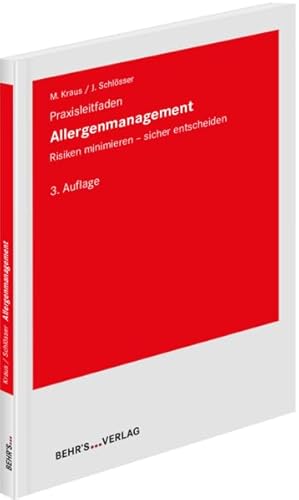 Allergenmanagement: Praxisleitfaden; Risiken minimieren - sicher entscheiden Allergenmanagement: Praxisleitfaden; Risiken minimieren - sicher entscheiden von Behr's GmbH