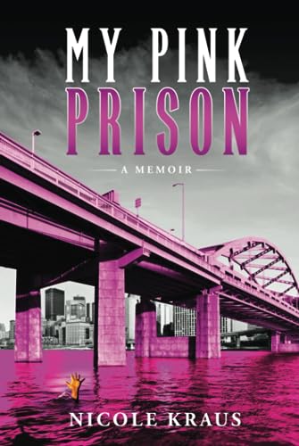 My Pink Prison: A Memoir von Pinelli Publishing