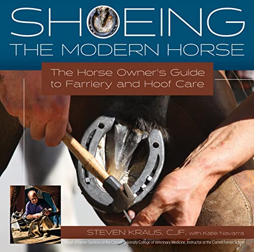Shoeing the Modern Horse: The Horse Owner's Guide to Farriery and Hoof Care von Trafalgar Square