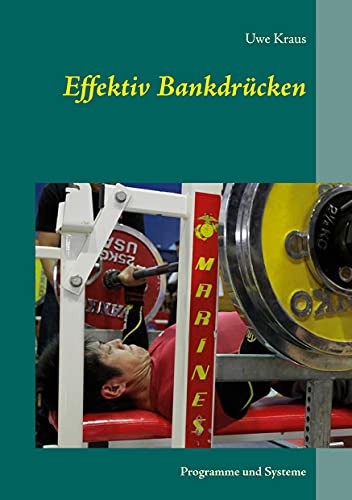 Effektiv Bankdrücken: Programme und Systeme von Books on Demand GmbH