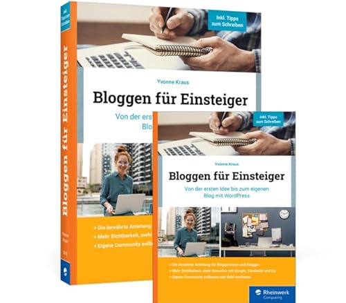 Bloggen für Einsteiger: Von der ersten Idee bis zum eigenen Blog mit WordPress von Rheinwerk