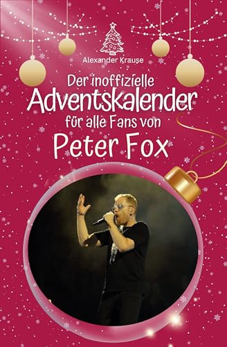 Der inoffizielle Adventskalender für alle Fans von Peter Fox - 2024