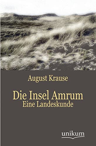 Die Insel Amrum: Eine Landeskunde