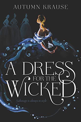 A Dress for the Wicked von Harperteen