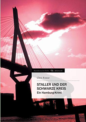 Staller und der Schwarze Kreis: Ein Hamburg-Krimi (Norddeutsche Reihe)