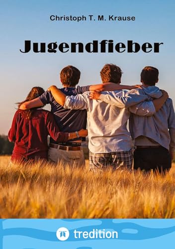 Jugendfieber: Dokumentation einer Jugendclique Jugendfieber: Dokumentation einer Jugendclique von tredition