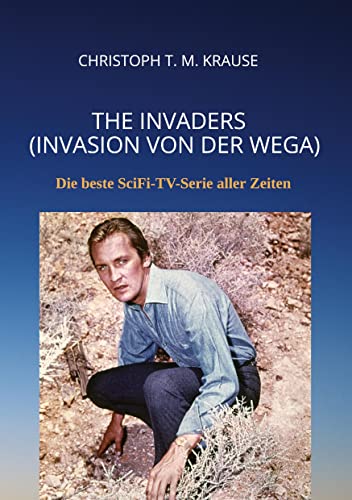 The Invaders (Invasion von der Wega): Die beste SciFi-TV-Serie aller Zeiten