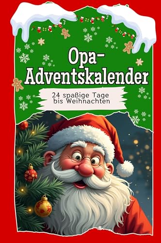Opa-Adventskalender - Hochwertige Hardcover-Ausgabe - das perfekte Geschenk 2024: 24 spaßige Tage bis Weihnachten Opa-Adventskalender - Hochwertige Hardcover-Ausgabe - das perfekte Geschenk 2024: 24 spaßige Tage bis Weihnachten von FlipFlop