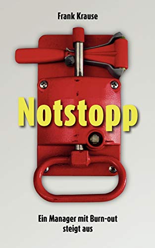 Notstopp: Ein Manager mit Burn-out steigt aus Notstopp: Ein Manager mit Burn-out steigt aus