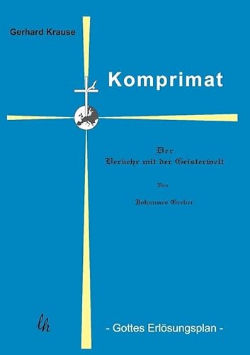 Komprimat: Gottes Erlösungsplan von Leuchterhand Verlag