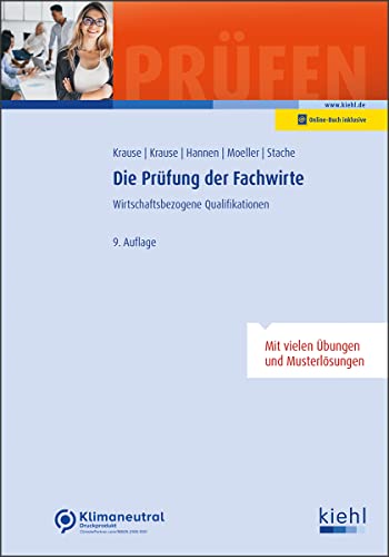 Die Prüfung der Fachwirte: Wirtschaftsbezogene Qualifikationen. (Prüfungsbücher für Fachwirte und Fachkaufleute)