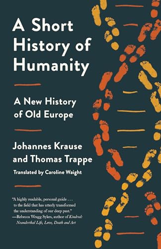 A Short History of Humanity: A New History of Old Europe von Random House Publishing Group