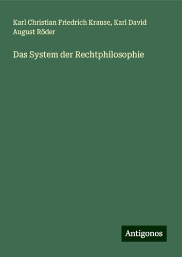 Das System der Rechtphilosophie
