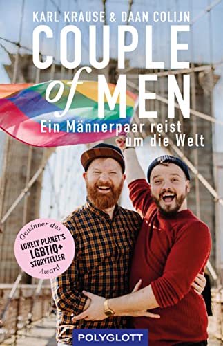 Couple of Men: Ein Männerpaar reist um die Welt (Reiseerzählungen) von Gräfe und Unzer