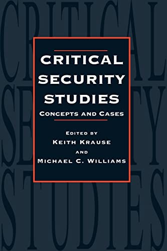 Critical Security Studies: Concepts And Strategies