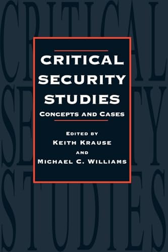 Critical Security Studies: Concepts And Strategies