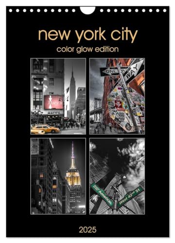 New York City - Color Glow Edition (Wandkalender 2025 DIN A4 hoch), CALVENDO Monatskalender: Glamouröser Fotokunst-Kalender der atemberaubendsten Stadt der Welt von CALVENDO