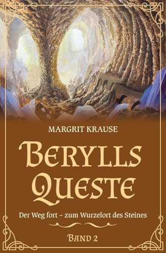 Berylls Queste 2: Der Weg fort – Zum Wurzelort des Steines von Genius Verlag