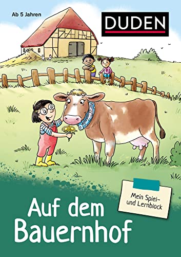Mein Spiel- und Lernblock 2 - Auf dem Bauernhof: Verbinden, Vergleichen, Zuordnen